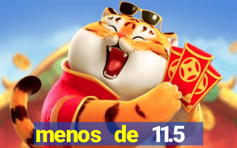menos de 11.5 escanteios o que significa